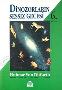 Dinozorların Sessiz Gecesi 6 Biz Evrenin Çocukları