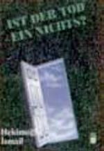 Ist Der Tod Eın Nıchts?