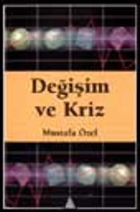 Değişim ve Kriz