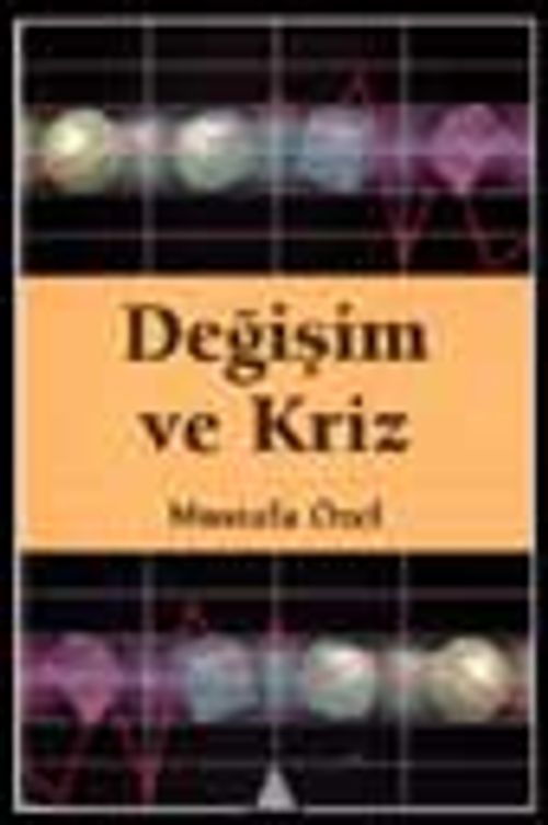 Değişim ve Kriz
