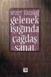Gelenek Işığında &Ccedil;ağdaş Sanat