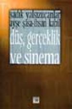 Düş, Gerçek ve Sinema