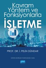 Kavram, Yöntem ve Fonksiyonlarla İşletme