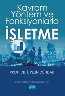 Kavram, Yöntem ve Fonksiyonlarla İşletme