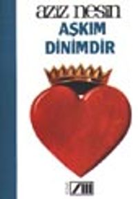 Aşkım Dinimdir
