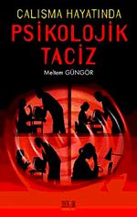 Çalışma Hayatında Psikolojik Taciz