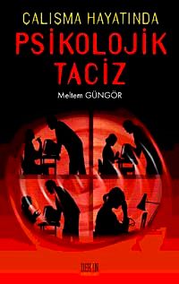 Çalışma Hayatında Psikolojik Taciz