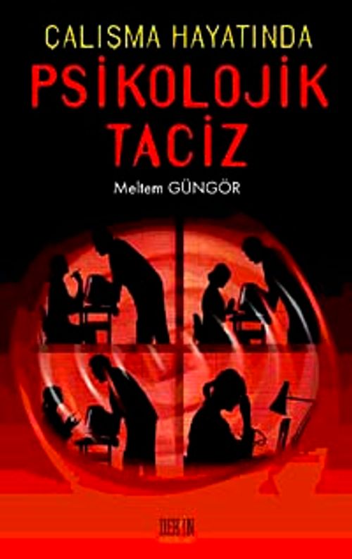 Çalışma Hayatında Psikolojik Taciz