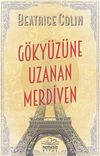 G&ouml;ky&uuml;z&uuml;ne Uzanan Merdiven