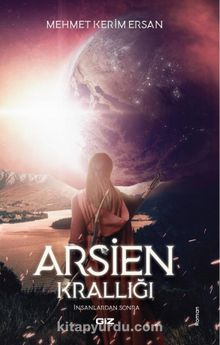 Arsien Krallığı - Mehmet Kerim Ersan