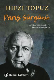 Paris Sürgünü & Avni Arbaş, Zerrin ve Derya'nın Öyküsü