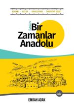 Bir Zamanlar Anadolu