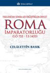 Roma İmparatorluğu & Yıkıldıktan Sonra Adı Değiştirilen Devlet