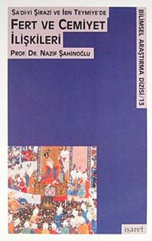 Sa'diyi Şirazi ve İbn-i Teymiyede Fert ve Cemiyet İlişkileri