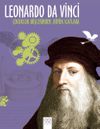 Leonardo Da Vinci: &Ccedil;ocukluk D&uuml;şlerinden, B&uuml;y&uuml;k İcatlara