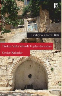 Türkiye’deki Yahudi Toplumlarından Geriye Kalanlar - Bilinmeyen Yazar
