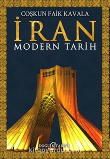 İran & Modern Tarih - Coşkun Faik Kavala