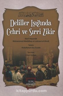 Deliller Işığında Cehri ve Sırri Zikir - Abdulhay El-Leknevi