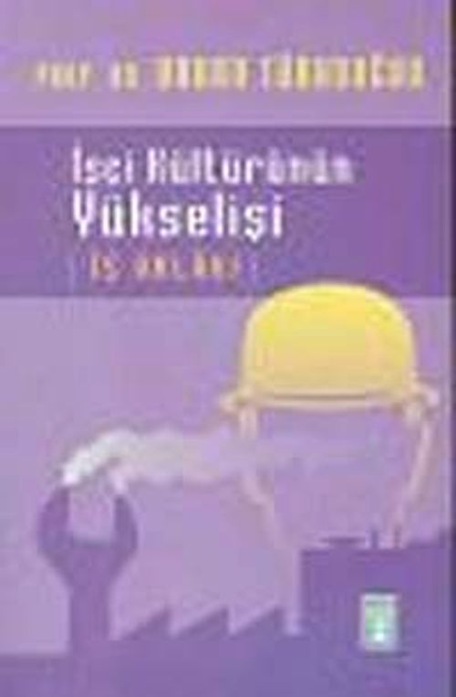 İşçi Kültürünün Yükselişi