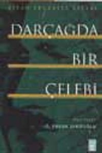 Dar Çağda Bir Çelebi