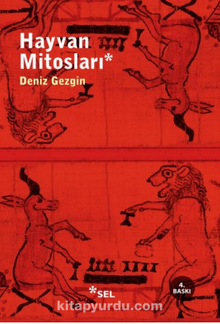 Hayvan Mitosları - Deniz Gezgin