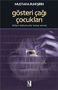 Gösteri Çağı Çocukları
