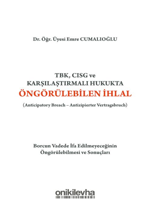 TBK, CISG ve Karşılaştırmalı Hukukta Öngörülebilen İhlal
