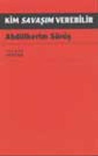 Kim Savaşım Verebilir