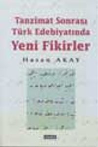 Tanzimat Sonrası Türk Edebiyatında Yeni Fikirler