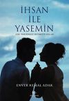 İhsan ile Yasemin & Aşk İmkansızı M&uuml;mk&uuml;n Kılar