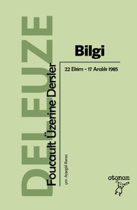 Bilgi: Foucault Üzerine Dersler (22 Ekim-17 Aralık 1985)