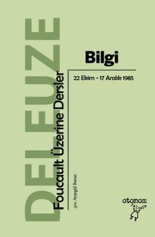 Bilgi: Foucault Üzerine Dersler (22 Ekim-17 Aralık 1985)