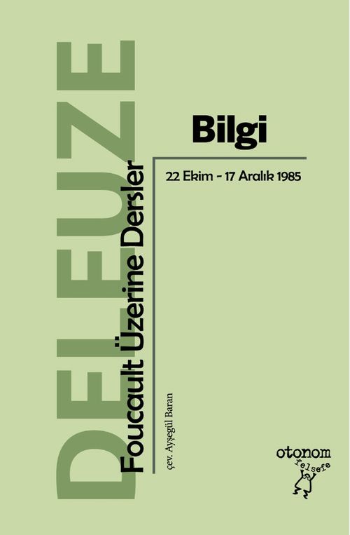 Bilgi: Foucault Üzerine Dersler (22 Ekim-17 Aralık 1985)