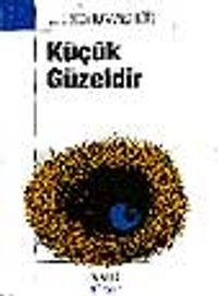 Küçük Güzeldir