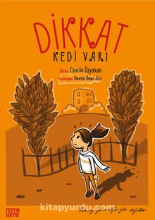 Dikkat Kedi Var - Cemile Özyakan