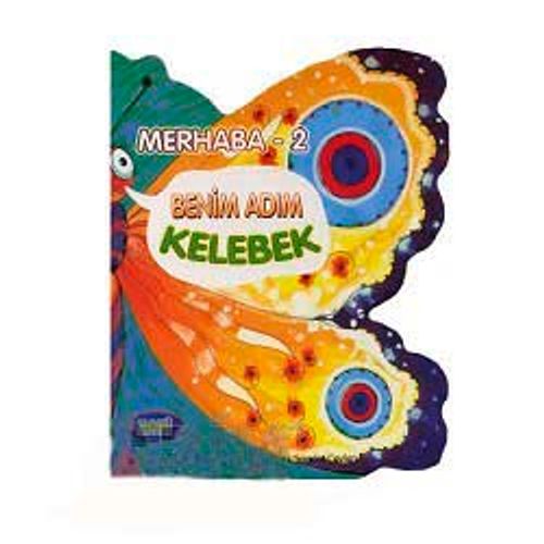 Benim Adım Kelebek / Merhaba - 2