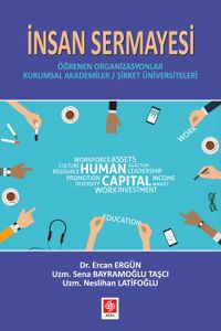İnsan Sermayesi & Öğrenen Organizasyonlar Kurumsal Akademiler / Şirket Üniversiteleri