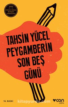 Peygamberin Son Beş Günü (Ciltsiz) - Tahsin Yücel