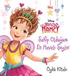 Fancy Nancy - Sahip Olduğum En Havalı Şeyler - Öykü Kitabı