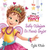 Fancy Nancy - Sahip Olduğum En Havalı Şeyler - Öykü Kitabı