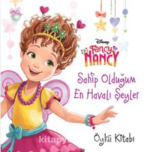 Fancy Nancy - Sahip Olduğum En Havalı Şeyler - Öykü Kitabı - Kolektif