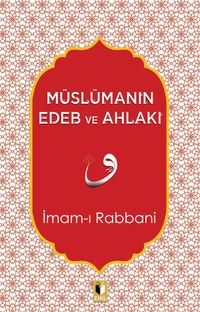 Müslümanın Edeb ve Ahlakı