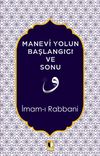 Manevi Yolun Başlangıcı ve Sonu