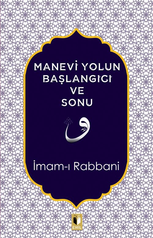 Manevi Yolun Başlangıcı ve Sonu