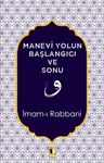 Manevi Yolun Başlangıcı ve Sonu