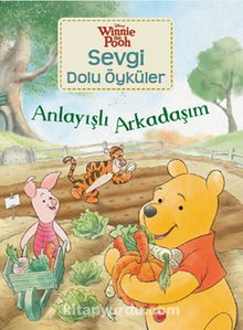 Winnie Sevgi Dolu Öyküler - Anlayışlı Arkadaşım - Kolektif