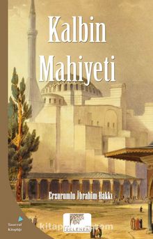 Kalbin Mahiyeti - Erzurumlu İbrahim Hakkı