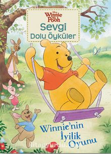 Winnie Sevgi Dolu Öyküler - Winnie'nin İyilik Oyunu - Kolektif