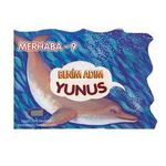 Benim Adım Yunus / Merhaba -9