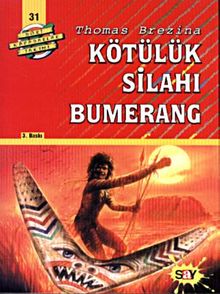 Kötülük Silahı Bumerang / Dört Kafadarlar Takımı 31